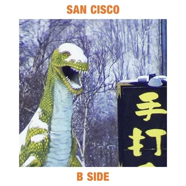 B Side by San Cisco - album cover