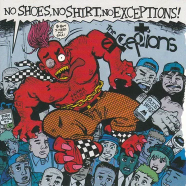 No Shoes, No Shirt, No Exceptions!