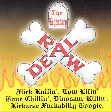 Flick Knifin', Low Lifin', Bone Chillin', Dinosaur Killin', Kickarse Fuckabilly Boogie
