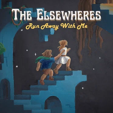 Run Away With Me by The Elsewheres - album cover