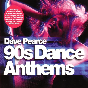 Dave Pearce 90s Dance Anthems by Various Artists - album cover