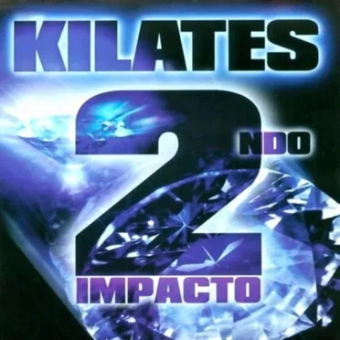 Kilates 2ndo impacto: El silencio que duele by Various Artists - album cover