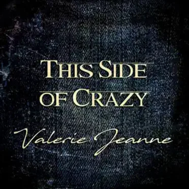 This Side of Crazy