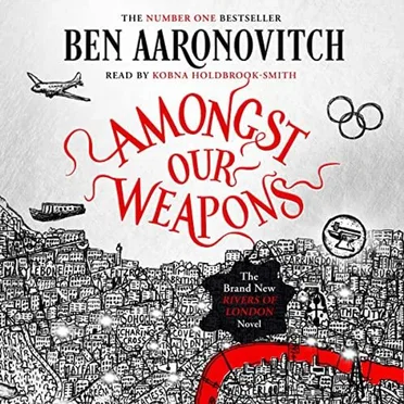 Amongst Our Weapons by Ben Aaronovitch - album cover