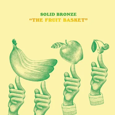 The Fruit Basket by Solid Bronze - album cover