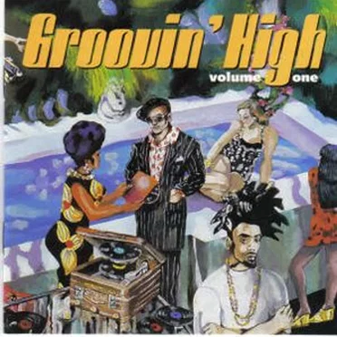 Groovin' High, Volume One by Various Artists - album cover