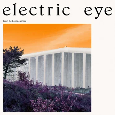 From the Poisonous Tree by Electric Eye - album cover