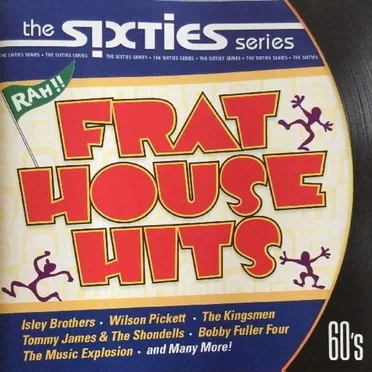 The Sixties: Frat House Hits by Various Artists - album cover