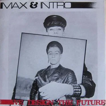 We Design the Future by Max & Intro - album cover
