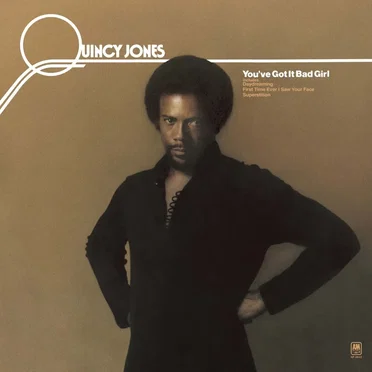 You’ve Got It Bad Girl