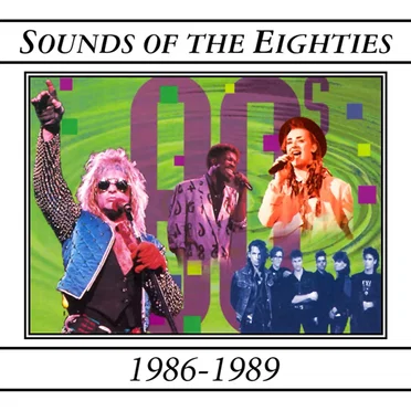 Sounds of the Eighties: 1986-1989 by Various Artists - album cover
