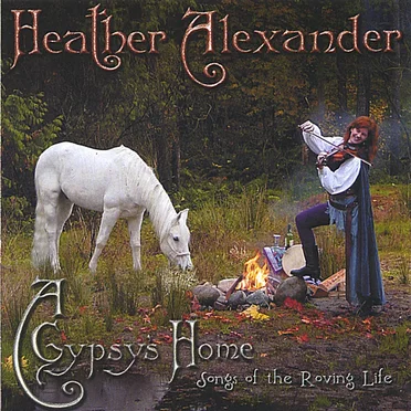 A Gypsy's Home: Songs of the Roving Life
