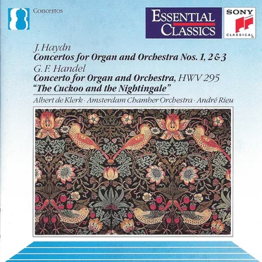 Haydn: Concertos for Organ and Orchestra nos. 1, 2 & 3 / Handel: Concerto for Organ and Orchestra, HWV 295 "The Cuckoo and the Nightingale"