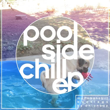 POOLSIDE CHILL EP by onionboy - album cover