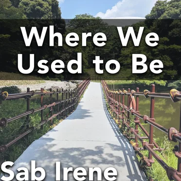 Where We Used to Be (From “Xenoblade Chronicles 2”) [Instrumental Version]