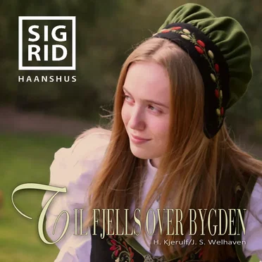 Til Fjells Over Bygden