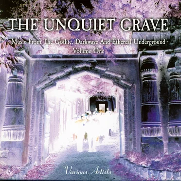 The Unquiet Grave, Volume One by Various Artists - album cover