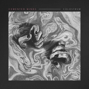 Colostrum by Cemented Minds - album cover
