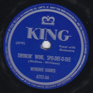Drinkin’ Wine, Spo-Dee-O-Dee / She Just Won’t Sell No More