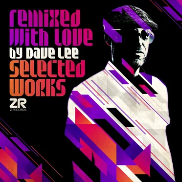 Remixed with Love by Dave Lee (Selected Works) by Various Artists - album cover