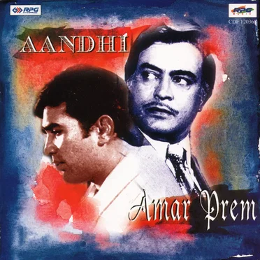 Amar Prem / Aandhi