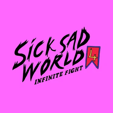 SICK SAD WORLD Volume 4: Infinite Fight / PART II