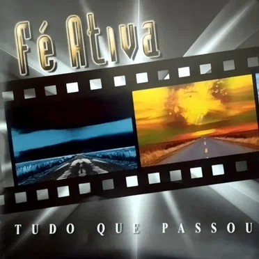 Tudo Que Passou by Fé Ativa - album cover
