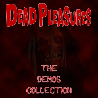 The Demos Collection by Dead Pleasures - album cover