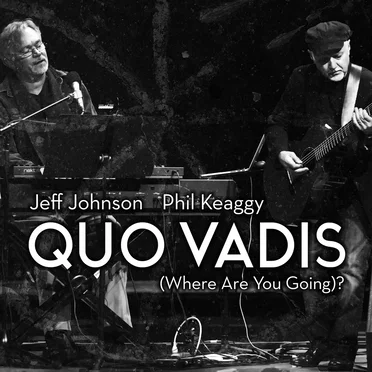 Quo Vadis (Where Are You Going)?