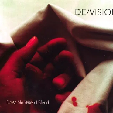 Dress Me When I Bleed