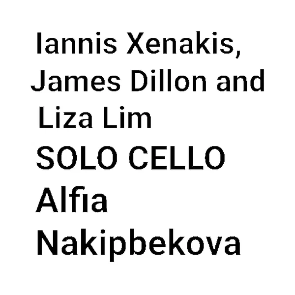 Iannis Xenakis / James Dillon / Liza Lim