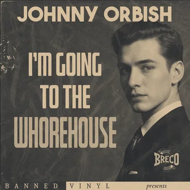 I'm Going to the Whorehouse