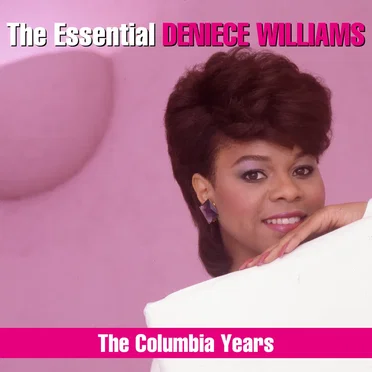 The Essential Deniece Williams: The Columbia Years