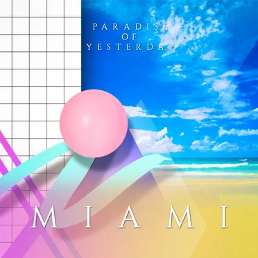Miami by Paradise of Yesterday - album cover