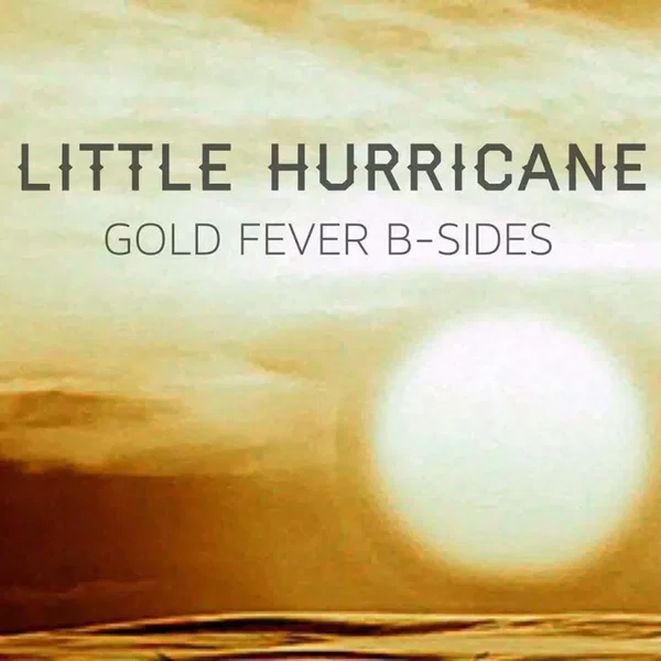 Gold Fever B-Sides