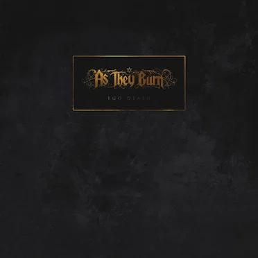 Ego Death by As They Burn - album cover