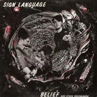 Belief And Other Propaganda.... by Sign Language - album cover