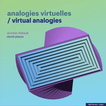 analogies virtuelles / virtual analogies