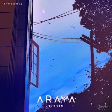 sometimes (ARAYA remix)