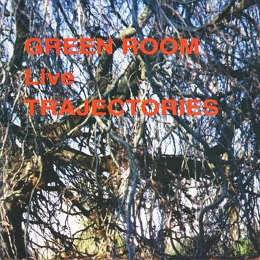 Live Trajectories by Green Room - album cover
