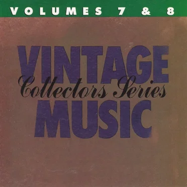 Vintage Music Collectors Series, Volumes 7 & 8 by Various Artists - album cover