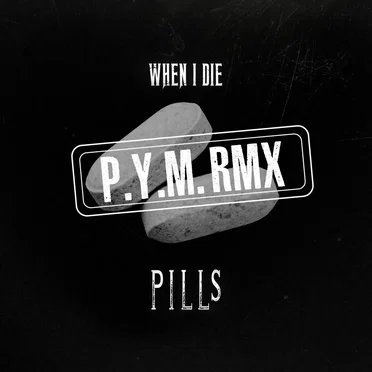 Pills (P.Y.M rmx)