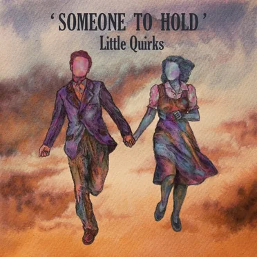 Someone to Hold by Little Quirks - album cover