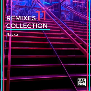 Remixes Collection, Vol. 11 by Rayko - album cover