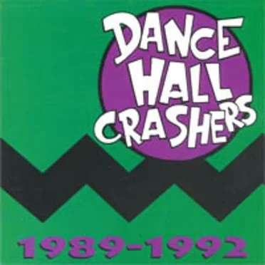 1989-1992 by Dance Hall Crashers - album cover
