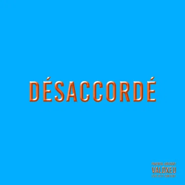 Désaccordé