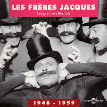 Les Frères Jacques : Les Premiers Récitals 1948 – 1959 by Les Frères Jacques - album cover