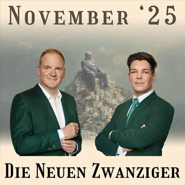 Die Neuen Zwanziger #11/25, „Schirachs Sicht, El-Mafaalanis Vertrauen, Social Media Schaden, Wirtschaftsweise, Kritik an Weimer, Palantir-Phantasie“ by Stefan Schulz - album cover
