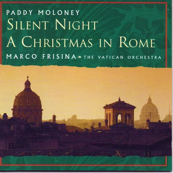 Silent Night: A Christmas in Rome (Marco Frisina, The Vatican Orchestra)