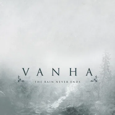 The Rain Never Ends by Vanha - album cover